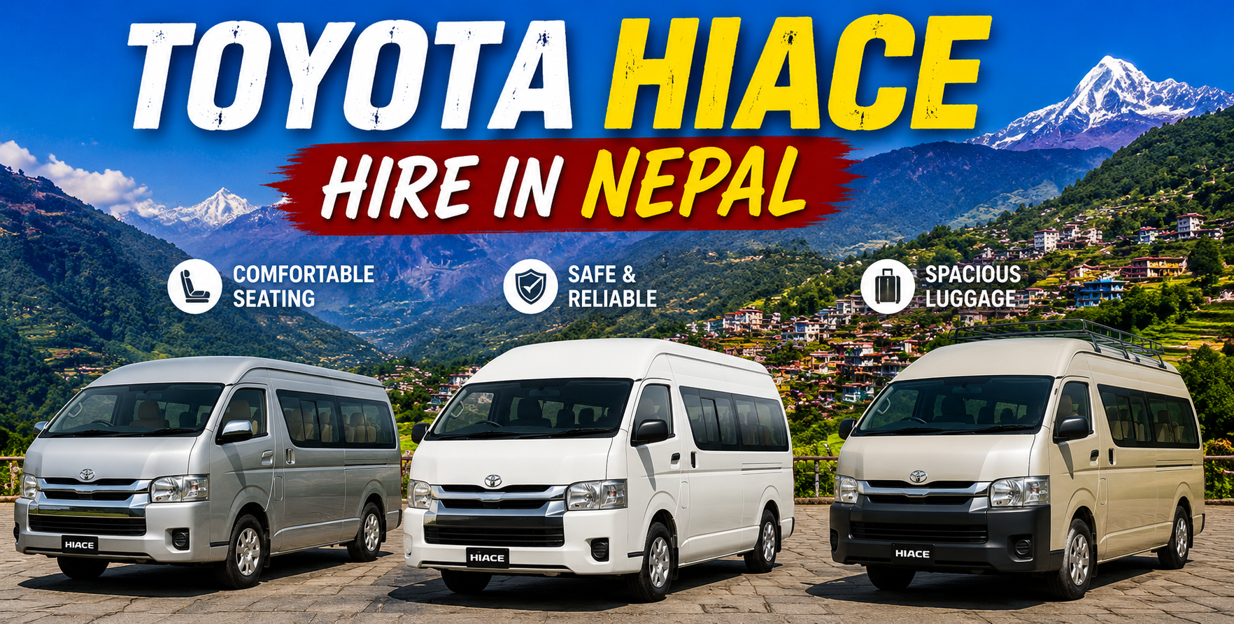 Kathmandu to Besisahar Hiace Transfer-Hiace Hire in Nepal – Comfortable Group Transportation Service